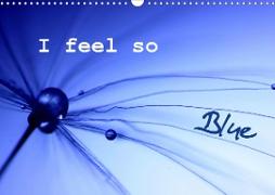 I feel so Blue (Wandkalender 2020 DIN A3 quer)