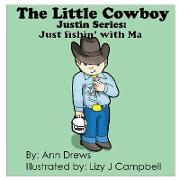 The Little Cowboy Justin Series