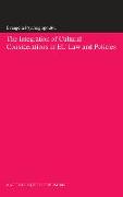 The Integration of Cultural Considerations in EU Law and Policies