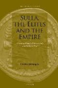 Sulla, the Elites and the Empire: A Study of Roman Policies in Italy and the Greek East
