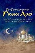 The Temptations of Prince Agib: Why The Famous Arabian Nights Story Reveals The Secret Of Being Human