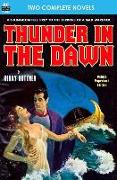 Thunder in the Dawn & The Uncanny Experiments of Dr. Varsag