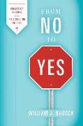 From No to Yes: Homilies for Preachers, Reflections for Pilgrims