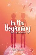 In The Beginning: The Creation