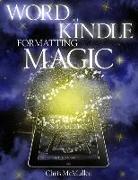 Word to Kindle Formatting Magic: Self-Publishing on Amazon with Style