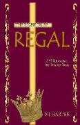 The Right to be Regal: 365 Reasons to Stand Tall