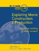 Exploring Movie Construction & Production