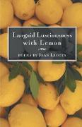 Languid Lusciousness with Lemon