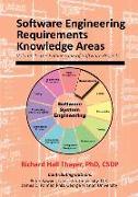 Software Engineering Requirements Knowledge Areas: Volyme 1: The Engineering of Software Systems