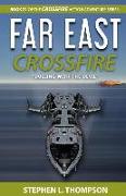 Far East Crossfire: "Dueling with the Devil"