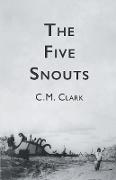 The Five Snouts