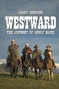 Westward: The Journey of Adolf Nagel
