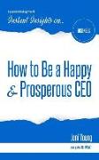 How to Be a Happy & Prosperous CEO