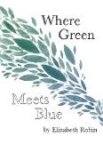 Where Green Meets Blue