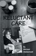 Reluctant Care