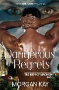 Dangerous Regrets: A Romantic Comedy with Suspense