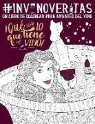 In vino veritas: Un libro de colorear para amantes del vino