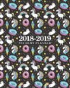 2018-2019 Student Planner: Weekly & Monthly Academic Planner (August 1, 2018 to July 31, 2019): Rainbow Unicorn Donuts Ice Cream & Cat on Black