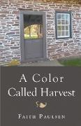 A Color Called Harvest