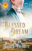 A Blessed Dream: Brides of Blessings Book 8