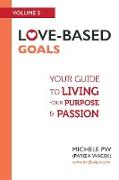 Love-Based Goals