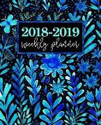2018-2019 Weekly Planner: Blue Watercolor Modern Florals