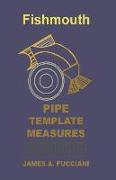 Fishmouth Pipe Template Measures