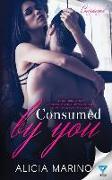 Consumed By You