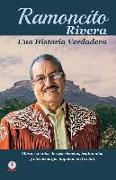 Ramoncito Rivera: Una historia verdadera