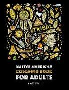 Native American Coloring Book For Adults: Artwork & Designs Inspired By Native American Culture & Styles, Detailed Patterns For Stress Relief, Owls, W