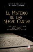 El misterio de las nueve cartas: Puedes vivir tu cielo aqui en la tierra, dependiendo de tu actitud