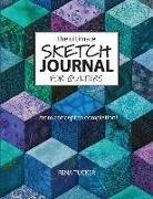 The Ultimate Sketch Journal for Quilters