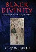 Black Divinity: Manifesto of the Black Theocracy Third Edition