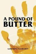 A Pound of Butter