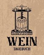Wein Tagebuch: Verkostungsnotizen, Heft Und Logbuch Für Weinkenner Braun 0093
