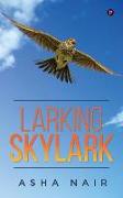 Larking Skylark