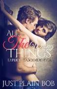 All The Wrong Things: Explicit Taboo Erotica