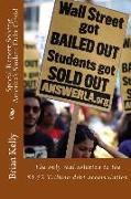 Special Report: Solving America's Student Debt Crisis!: The only real solution to the $1.52 Trillion debt accumulation