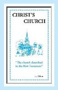 Christ's Church: The Church Described in the New Testament