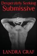 Desperately Seeking Submissive: A 1Night Stand Collection