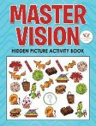 Master Vision: Hidden Picture Activity Book
