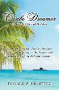 Caribe Dreamer: On the Surface of the Sea