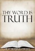 Thy Word Is Truth