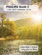 PSALMS Book I with Left Notetaker Lines: LARGE PRINT - 18 point, Kind James Today