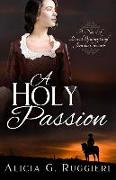 A Holy Passion: A Novel of David Brainerd and Jerusha Edwards