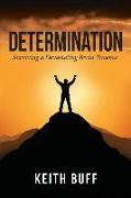 Determination: Surviving a Devastating Brain Trauma