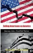 Selling Americans on America: Journey into a Troubled Nation