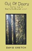 Out of Doors: Poems from a Pacific Northwest Forest