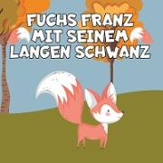 Fuchs Franz mit seinem langen Schwanz