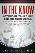 In The Know Second Edition: Setting Up Your Child For The STEM World
